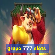 grupo 777 slots